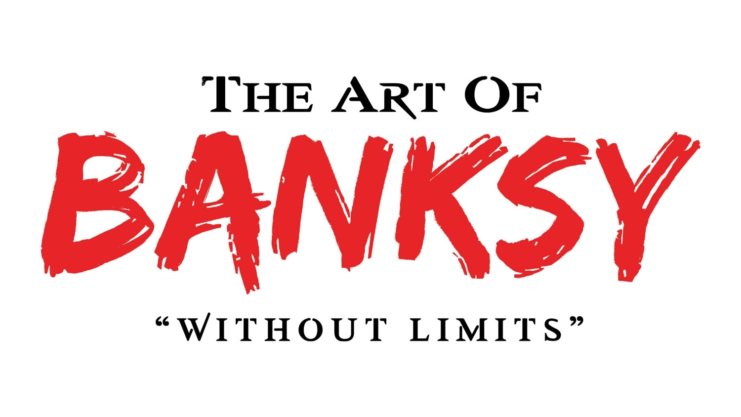 Art of Banksy Exhibition in San Diego - Tickets